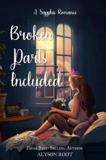 Broken Parts Included: A Sapphic Romance