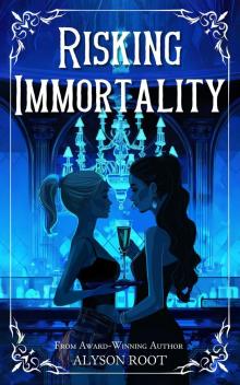 Risking Immortality (The Loch & Key Series Book 1)