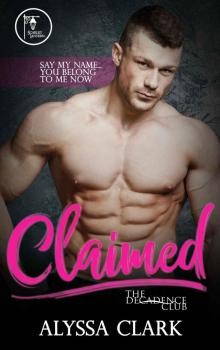 Claimed: The Decadence Club
