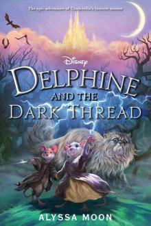 Delphine and the Dark Thread (Volume 2)