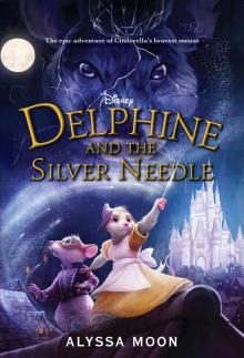 Delphine and the Silver Needle