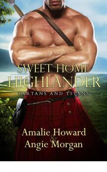 Sweet Home Highlander_Tartans and Titans Sweet Home Highlander_Tartans and Titans