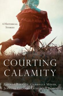 Courting Calamity Courting Calamity