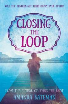 Closing the Loop