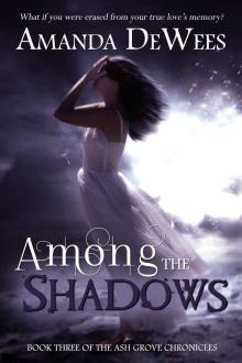 Among the Shadows (The Ash Grove Chronicles)