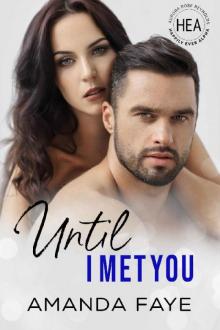 Until I Met You