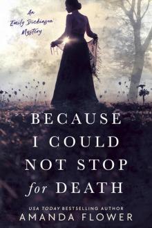 Because I Could Not Stop for Death Because I Could Not Stop for Death