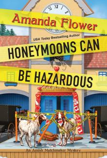 Honeymoons Can Be Hazardous Honeymoons Can Be Hazardous