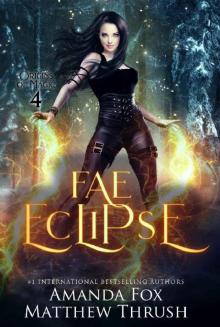 Fae Eclipse: An Urban Fantasy Fae Romance Fae Eclipse: An Urban Fantasy Fae Romance