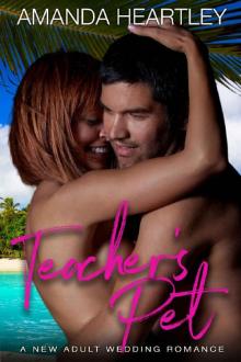 Teacher's Pet: A New Adult Wedding Romance (School's Out Book 2)