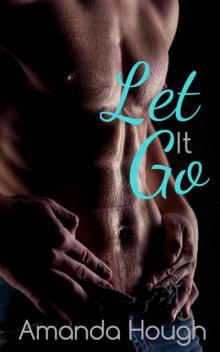 Let It Go: Sergey (Mikhailov Brothers Book 1)