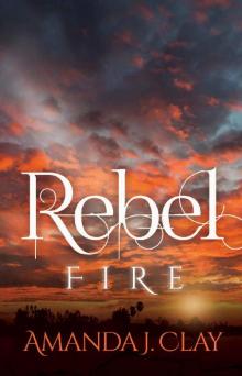 Rebel Fire (Rebel Song Book 3)