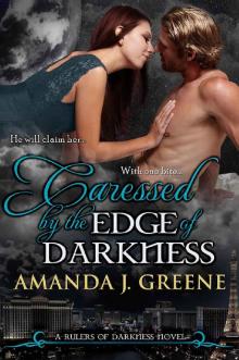 Caressed by the Edge of Darkness (Rulers of Darkness Book 5)