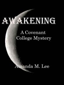 Awakening (Covenant College #1)