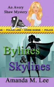 Bylines & Skylines (An Avery Shaw Mystery Book 9)
