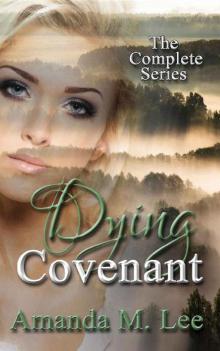Dying Covenant: The Complete Series