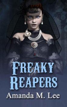 Freaky Reapers (A Mystic Caravan Mystery Book 8) Freaky Reapers (A Mystic Caravan Mystery Book 8)