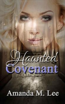 Haunted Covenant (Dying Covenant Trilogy Book 1)