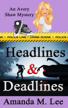 Headlines & Deadlines (An Avery Shaw Mystery Book 7)