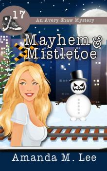Mayhem & Mistletoe Mayhem & Mistletoe