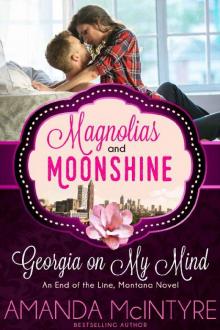 Georgia On My Mind (A Magnolias and Moonshine novella Book 7)