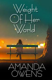 Weight of her World