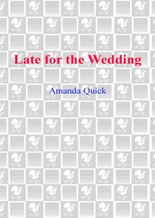 Late for the Wedding Late for the Wedding