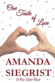 One Taste of Love (A One Taste Novel Book 2)