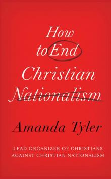 How to End Christian Nationalism