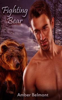 Fighting Bear: A BBW Paranormal Shape Shifter Romance (Love Laid Bear Book 4)
