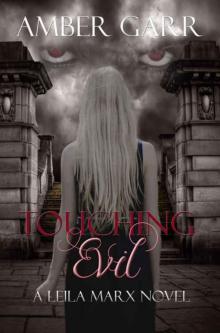Touching Evil (The Leila Marx Novels Book 1)