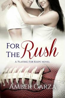 For the Rush (Playing for Keeps Book 3)