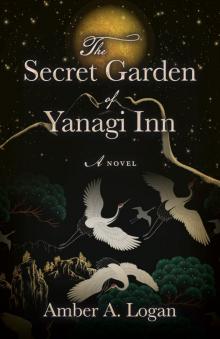 The Secret Garden of Yanagi Inn