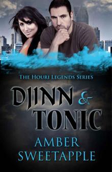 Djinn & Tonic (The Houri Legends: Book 2)
