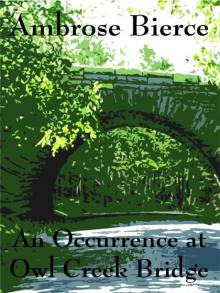 An Occurrence at Owl Creek Bridge