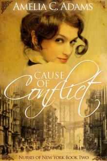 Cause of Conflict (Nurses of New York Book 2) Cause of Conflict (Nurses of New York Book 2)