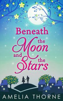 Beneath the Moon and the Stars