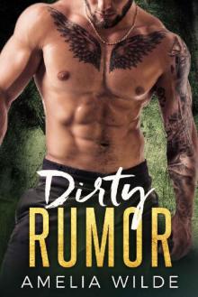 Dirty Rumor: A Bad Boy Billionaire Romance
