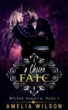 A Chosen Fate