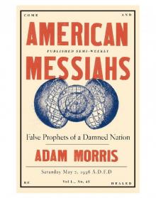 American Messiahs