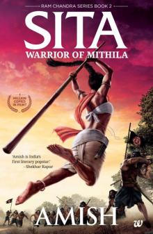 Sita - Warrior of Mithila (Book 2 of the Ram Chandra Series) Sita - Warrior of Mithila (Book 2 of the Ram Chandra Series)