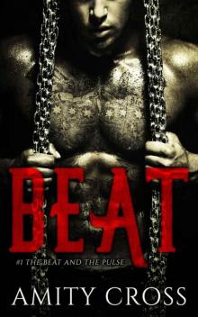 Beat (The Beat and The Pulse #1) Beat (The Beat and The Pulse #1)