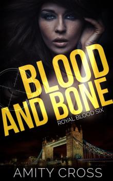 Blood and Bone (Royal Blood #6) Blood and Bone (Royal Blood #6)