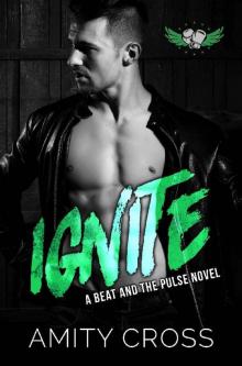 Ignite: (#11 The Beat and The Pulse) Ignite: (#11 The Beat and The Pulse)