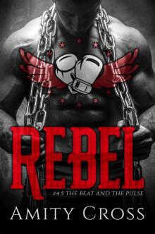 REBEL: #4.5 The Beat and The Pulse REBEL: #4.5 The Beat and The Pulse