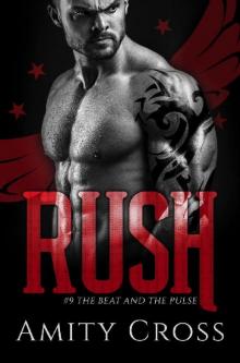 Rush (The Beat and The Pulse #9) Rush (The Beat and The Pulse #9)
