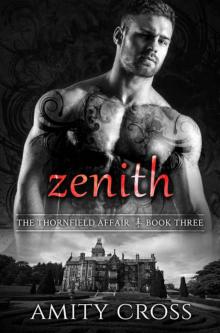 Zenith (The Thornfield Affair Book 3) Zenith (The Thornfield Affair Book 3)