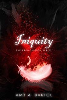 Iniquity (The Premonition Series Book 5) Iniquity (The Premonition Series Book 5)