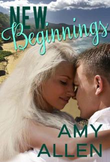 New Beginnings (The Girl and The Fireman Book 1)