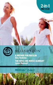 A Mother for Matilda/The Boss and Nurse Albright